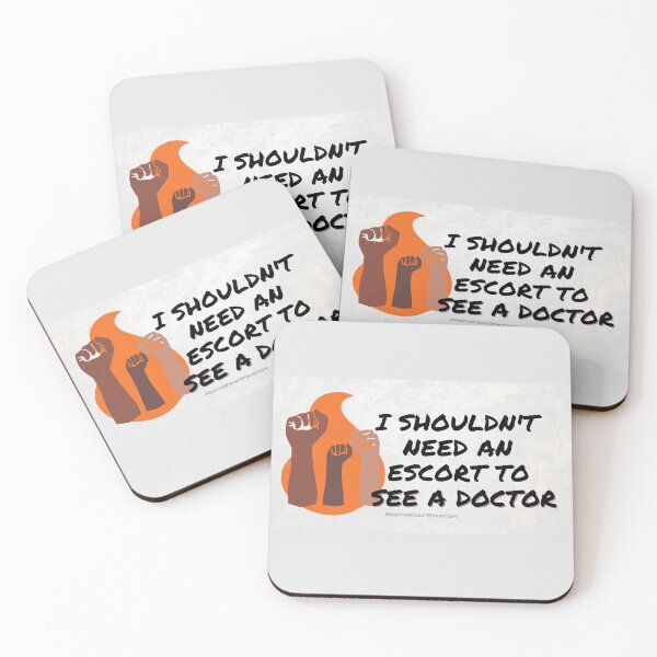 Item preview, I Shouldn’t Need An Escort To See A Doctor – Raised Fists Design – light background horizontal designed and sold by AbortionEscorts.