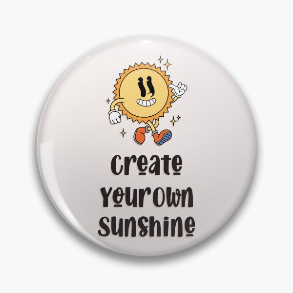 Item preview, Create Your Own Sunshine | Positive Motivational Cute Cartoon Sun Illustration designed and sold by Sanjelo888.
