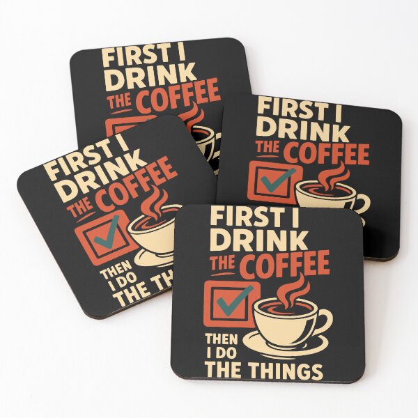 Item preview, First I Drink The Coffee Then I Do The Things designed and sold by LuminOrb.