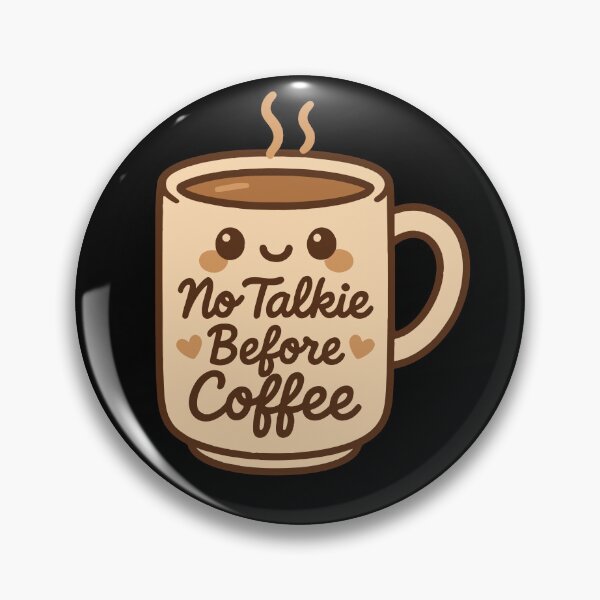 Item preview, No Talkie Before Coffee Cute Cozy Design designed and sold by LuminOrb.