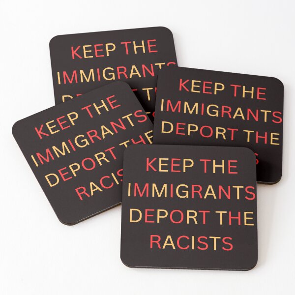 Item preview, KEEP THE IMMIGRANTS DEPORT THE RACISTS designed and sold by TMK Originals.