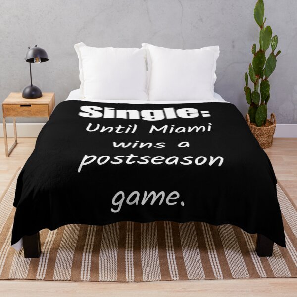 Item preview, Single: Until Miami Wins a Postseason Game. designed and sold by signshirtz.