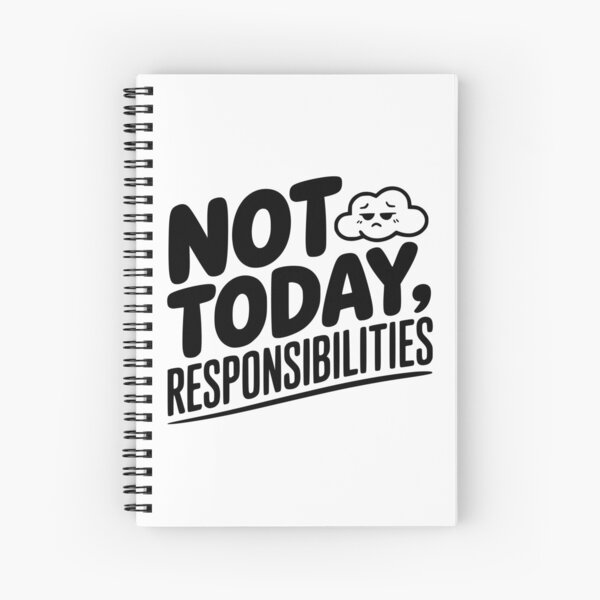 Item preview, Not Today Responsibilities designed and sold by Frank Ring.