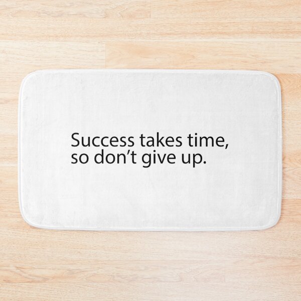 Item preview, success takes a time so don't give up. designed and sold by designing01Ar3.