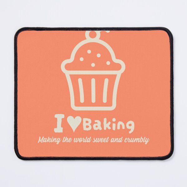 Item preview, I ♥ Baking – Making the World Sweet and Crumbly designed and sold by Novel Works Studio.