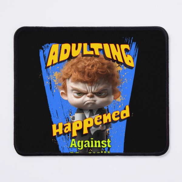 Item preview, Adulting The Unsolicited Sequel designed and sold by BobbyFriedman.