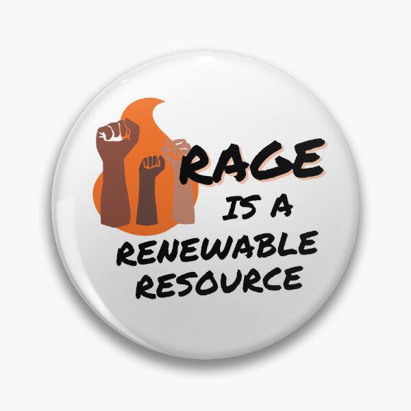 Item preview, Rage is a Renewable Resource – Flame and Fists Logo designed and sold by AbortionEscorts.