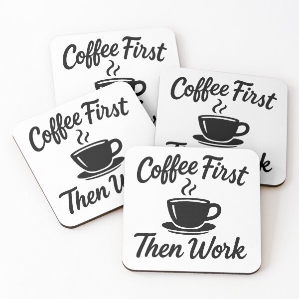 Item preview, Coffee first, then work, Funny design for coffee lovers designed and sold by Ach&Koor.