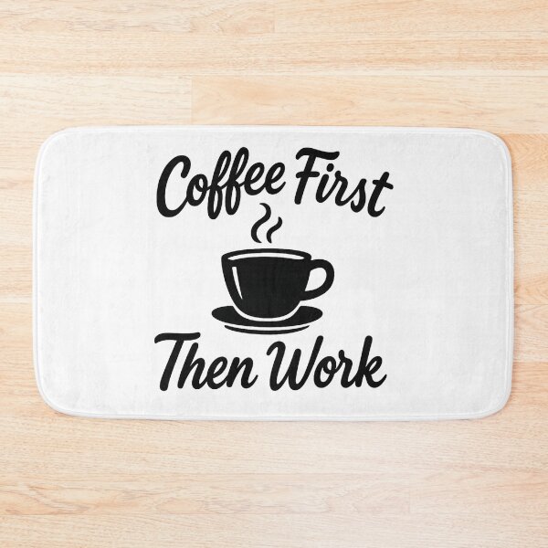 Item preview, Coffee first, then work, Funny design for coffee lovers designed and sold by Ach&Koor.