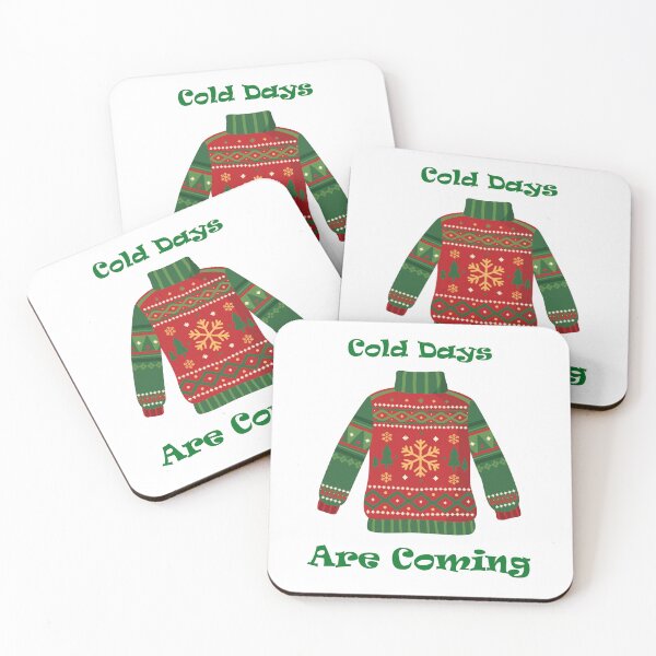 Item preview, Cold Days Are Coming, Cozy Winter Snowy Vibes  designed and sold by Ach&Koor.
