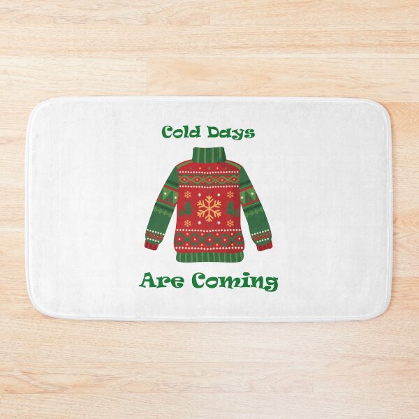 Item preview, Cold Days Are Coming, Cozy Winter Snowy Vibes  designed and sold by Ach&Koor.