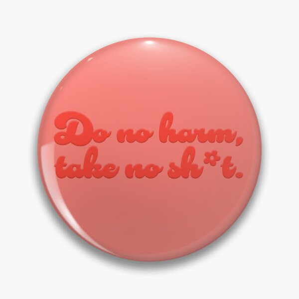 Item preview, Do No Harm V2 - Tomato designed and sold by sillyjess.