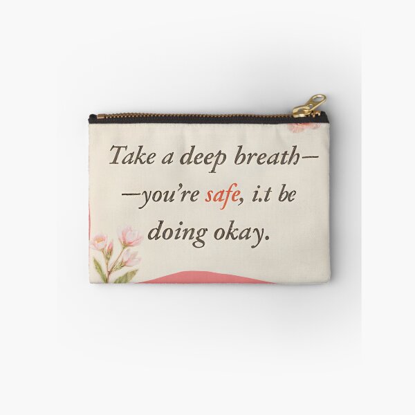 Item preview, "Take a Deep Breath – You’re Safe" designed and sold by nighttime1990.