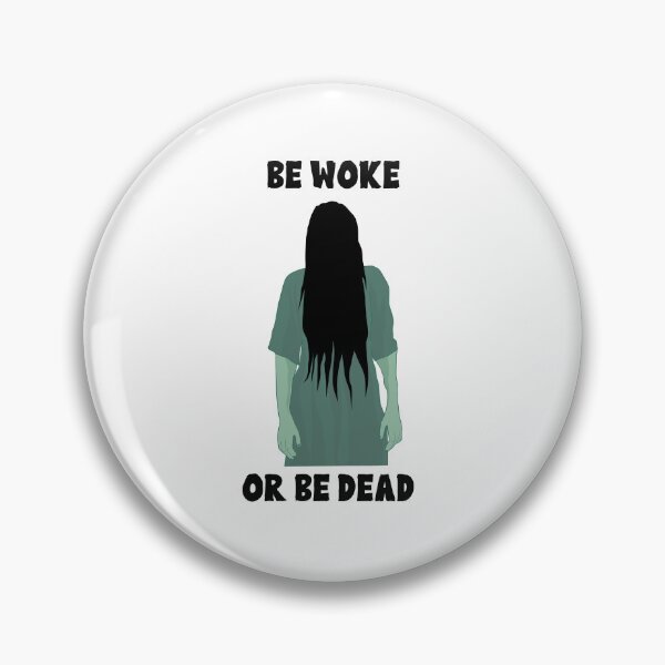 Item preview, Be Woke Or Be Dead: Yūrei designed and sold by Sweetnightmares Media.