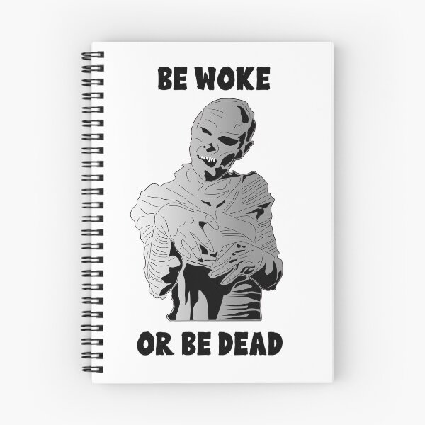 Item preview, Be Woke Or Be Dead: Mummy designed and sold by Sweetnightmares Media.