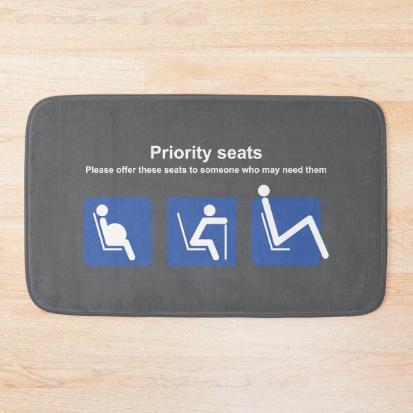 Item preview, Priority Seats (Tall People Deserve Love Too) designed and sold by Tism Island.