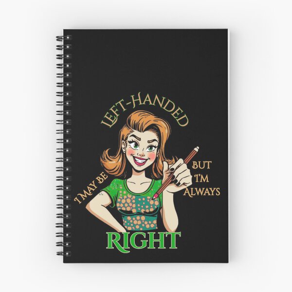 Item preview, Strong left-handed woman. I May Be Left-Handed But I’m Always Right, Funny Left-Handed Slogan.  designed and sold by Creative-Sanc.