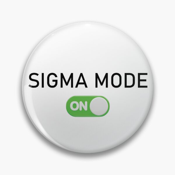 Item preview, Sigma Mode On designed and sold by ECH0-1.