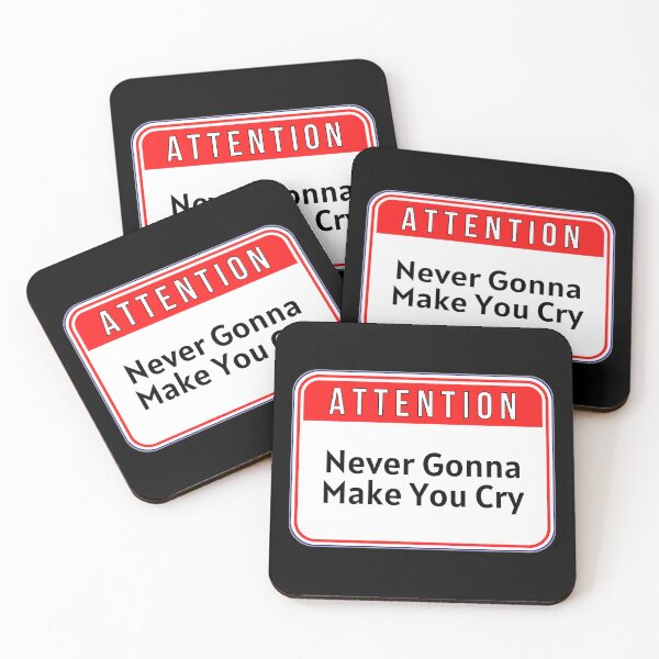 Item preview, ATTENTION:  Never Gonna Make You Cry - funny warning signs designed and sold by DesignsFromTW-S.