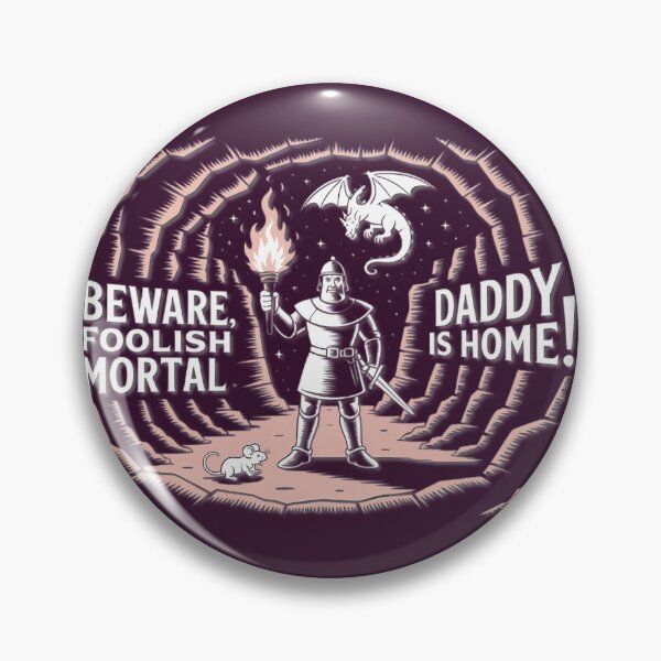 Item preview, Beware Foolish Mortal Daddy is Home Dragon Knight designed and sold by JamescwStudio.