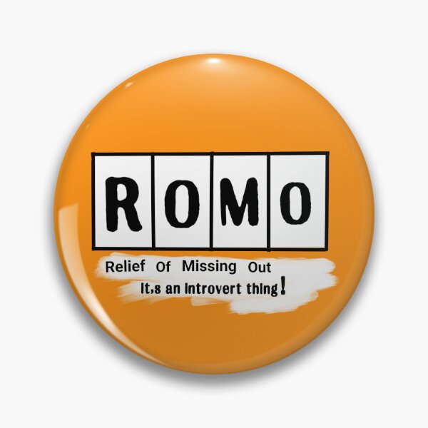 Item preview, ROMO Relief Of Missing Out Introvert Gifts designed and sold by MsArtyCrafts.