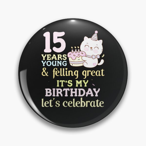 Item preview, Cat-15-Years-Young-Felling-Great-It'S-My-Birthday-Celebrate designed and sold by houfwopa.