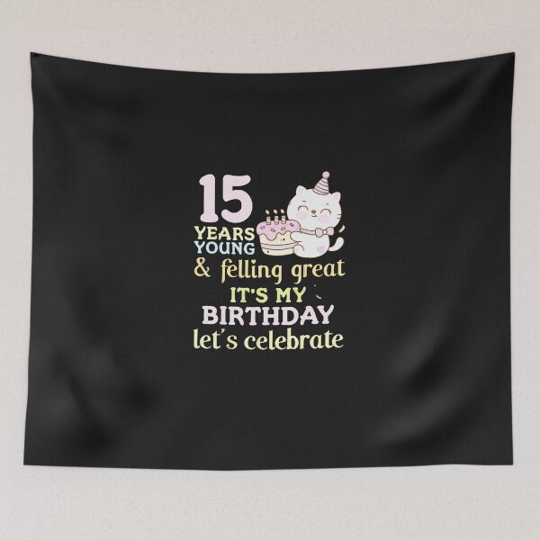 Item preview, Cat-15-Years-Young-Felling-Great-It'S-My-Birthday-Celebrate designed and sold by houfwopa.