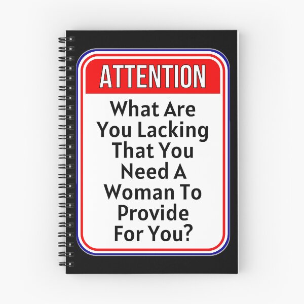 Item preview, ATTENTION:  What Are You Lacking That You Need A Woman To Provide For You? - funny warning signs designed and sold by DesignsFromTW-S.
