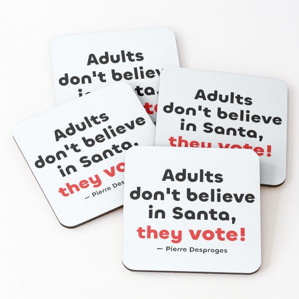 Item preview, Adults don't believe in Santa, they vote! designed and sold by PariSeine.