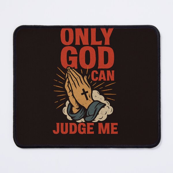 Item preview, Only God Can Judge Me designed and sold by Tatko Designs.