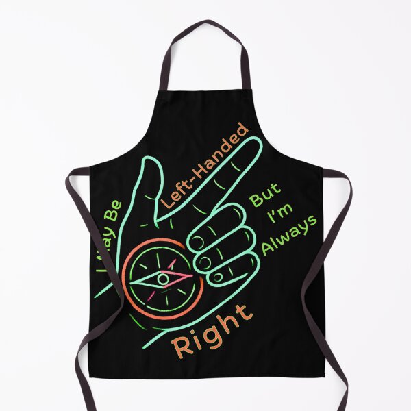 Item preview, I May Be Left-Handed But I’m Always Right” is a brilliant example of a pun that will be appreciated by both left-handed people and lovers of witty humor. designed and sold by Creative-Sanc.
