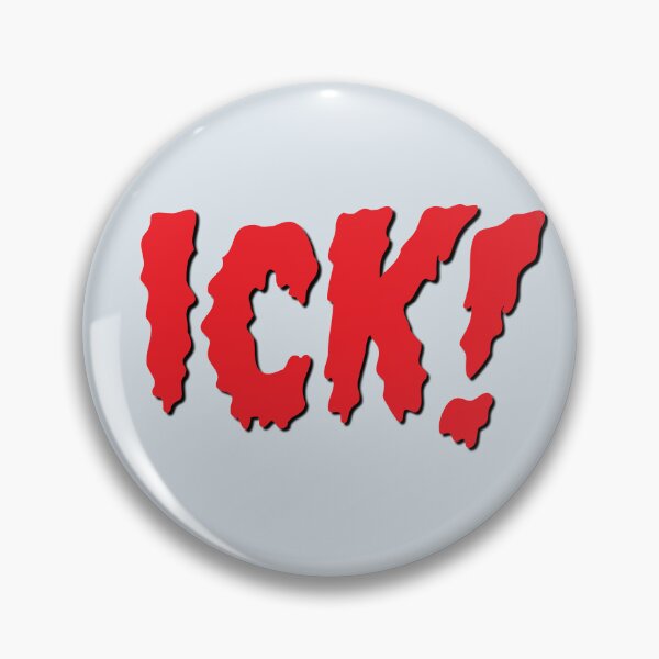 Item preview, ICK! Yuk! designed and sold by CharlottePlaceArt.