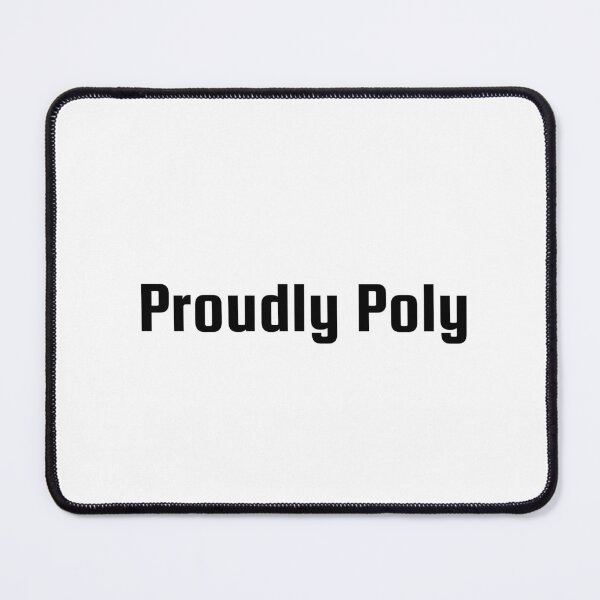 Item preview, Proudly Poly designed and sold by Ninjacatoff.
