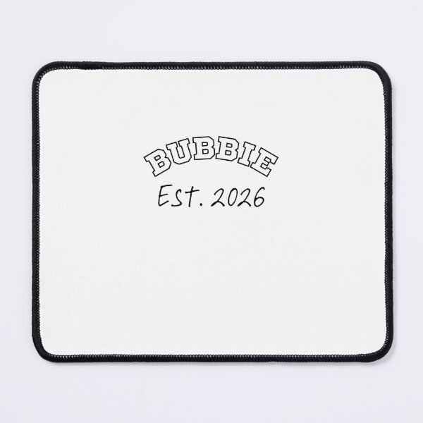 Item preview, Bubbie Established 2026 designed and sold by Rebalee37.