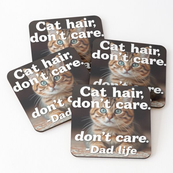 Item preview, Cat hair, don’t care – Dad life designed and sold by SSMC DREAM DESIGN.