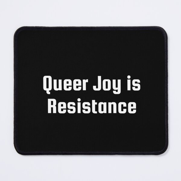 Item preview, Queer Joy is Resistance designed and sold by Ninjacatoff.