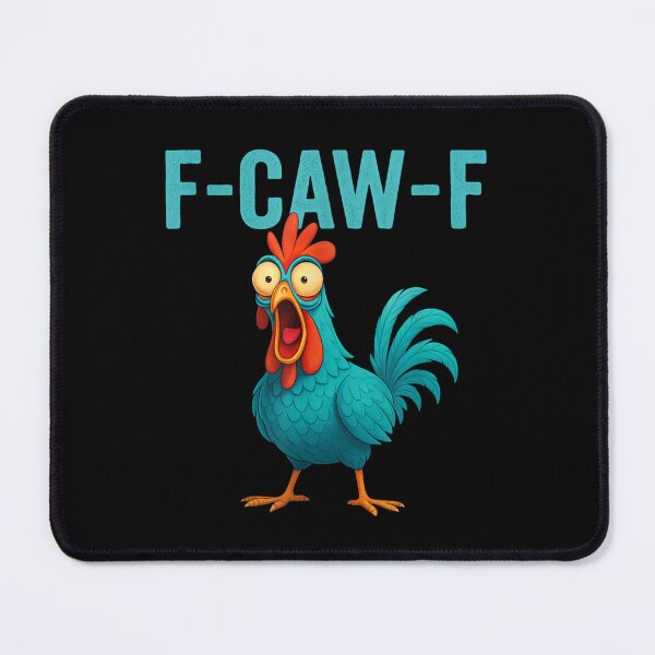 Item preview, F-Caw-F Funny Chicken FCAWF Humor Quote Rooster Meme  designed and sold by ivotee.
