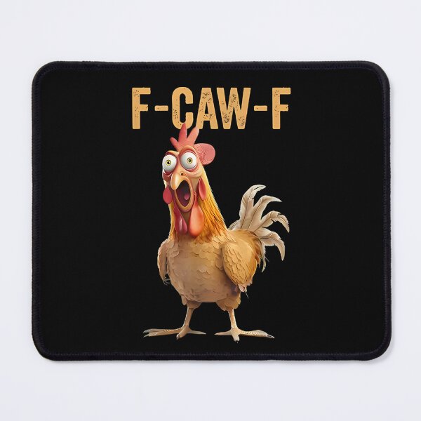 Item preview, F-Caw-F Funny Chicken FCAWF Humor Quote Rooster Meme  designed and sold by ivotee.