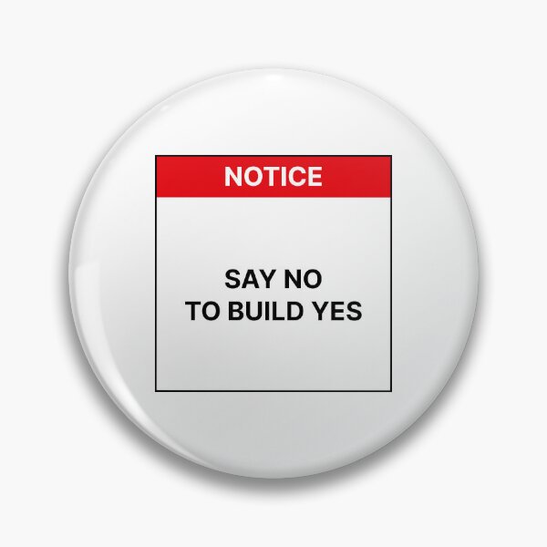 Item preview, Say no to build yes designed and sold by Jiben44.