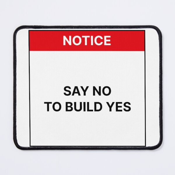 Item preview, Say no to build yes designed and sold by Jiben44.