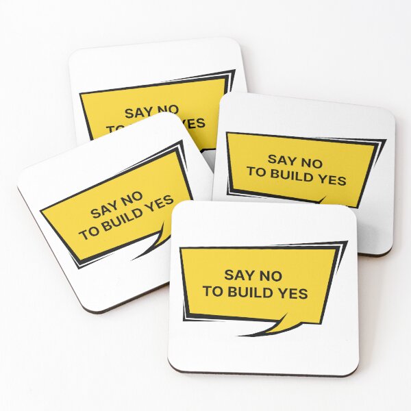 Item preview, Say no to build yes designed and sold by Jiben44.