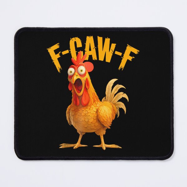 Item preview, F-Caw-F Funny Chicken FCAWF Humor Quote Rooster Meme  designed and sold by ivotee.