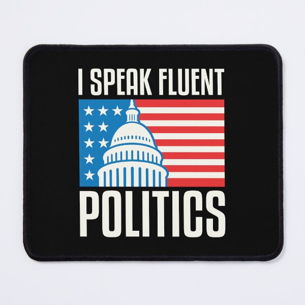 Item preview, I Speak Fluent Politics Political Analyst Poli Sci Student designed and sold by jaygo.