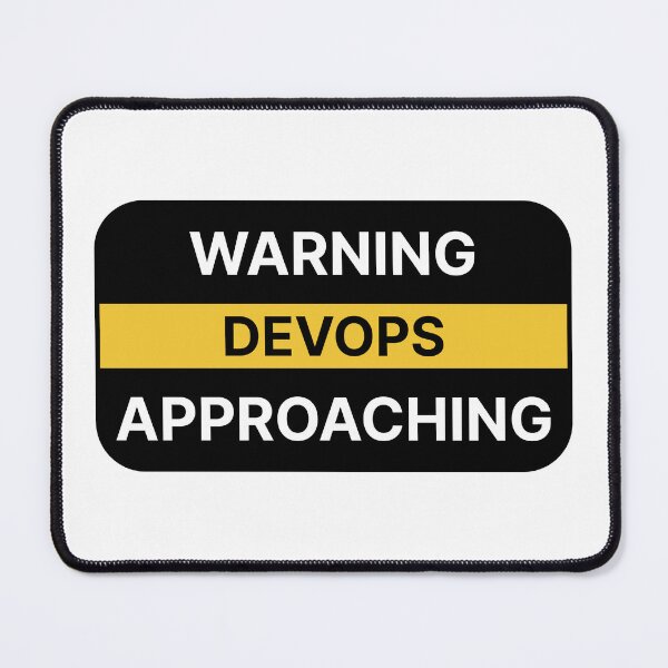 Item preview, Warning DevOps approaching designed and sold by Jiben44.