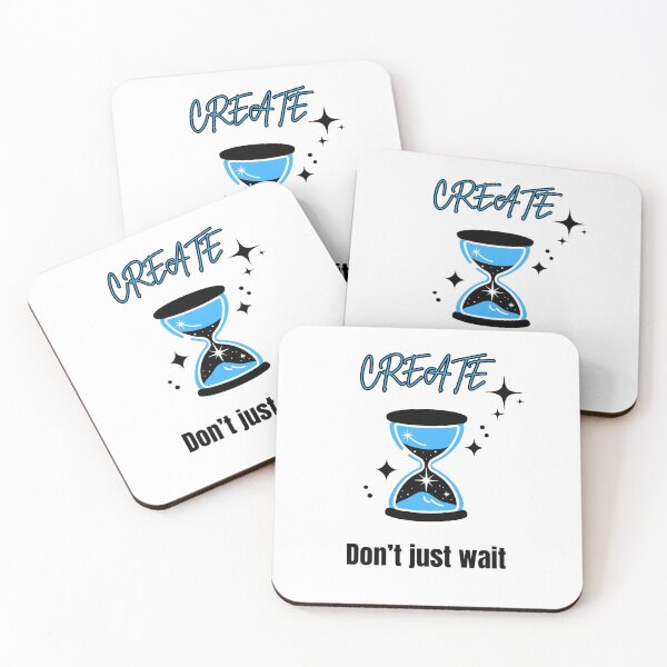 Item preview, Create, Don’t Just Wait – Motivational Quote designed and sold by LariLoDesigns.