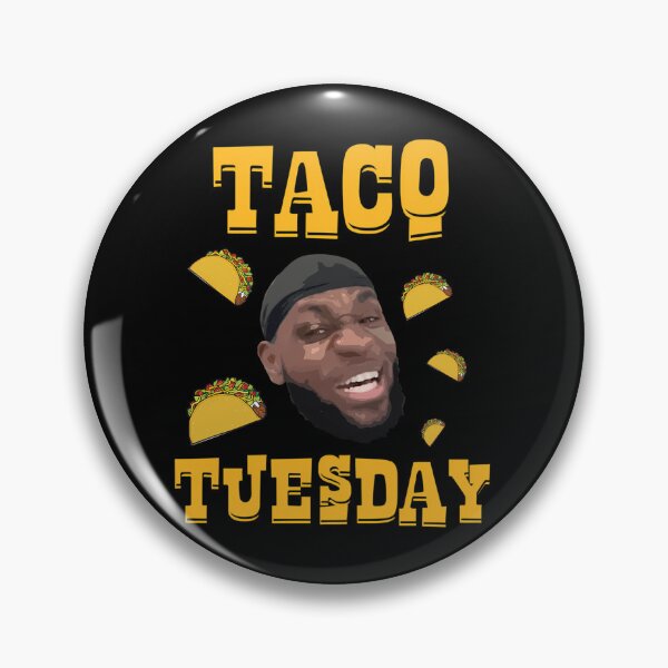 Item preview, Taco Tuesday LeBrons Jamess designed and sold by newsomvffedd.
