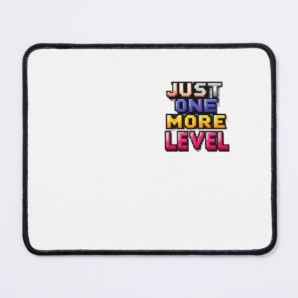 Item preview, Just One More Level designed and sold by Yuninabil01.