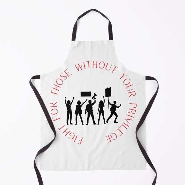 Item preview, Fight for those without your privilege designed and sold by TMK Originals.