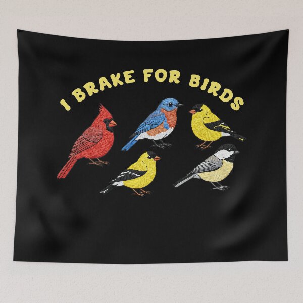 Item preview, I Brake for Birds Funny Animal   designed and sold by TeeARTHY.