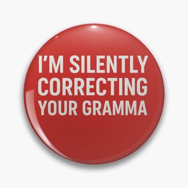Item preview, I’m Silently Correcting Your Grammar designed and sold by ArtComixHaven.